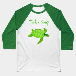 Turtle Soup Baseball T-Shirt